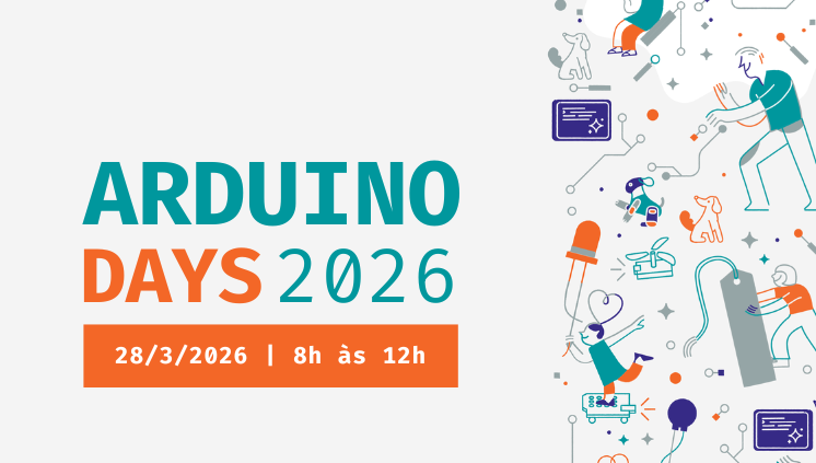 Arduino Days 2026: Prestigie o evento neste sábado
