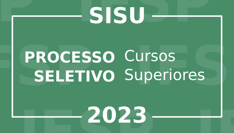 Processo Seletivo 2023 para cursos Superiores Gratuitos: Inscrições de 16 a 24 de fevereiro