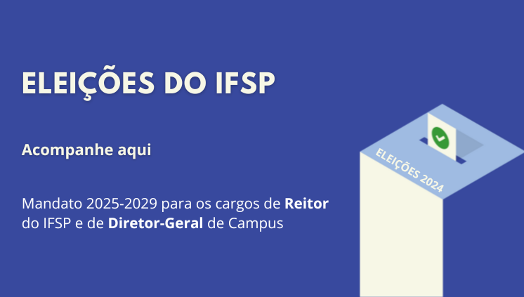 Eleições do IFSP: reitor e diretor-geral